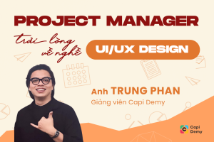 Project Manager trải lòng về nghề UI/UX Design